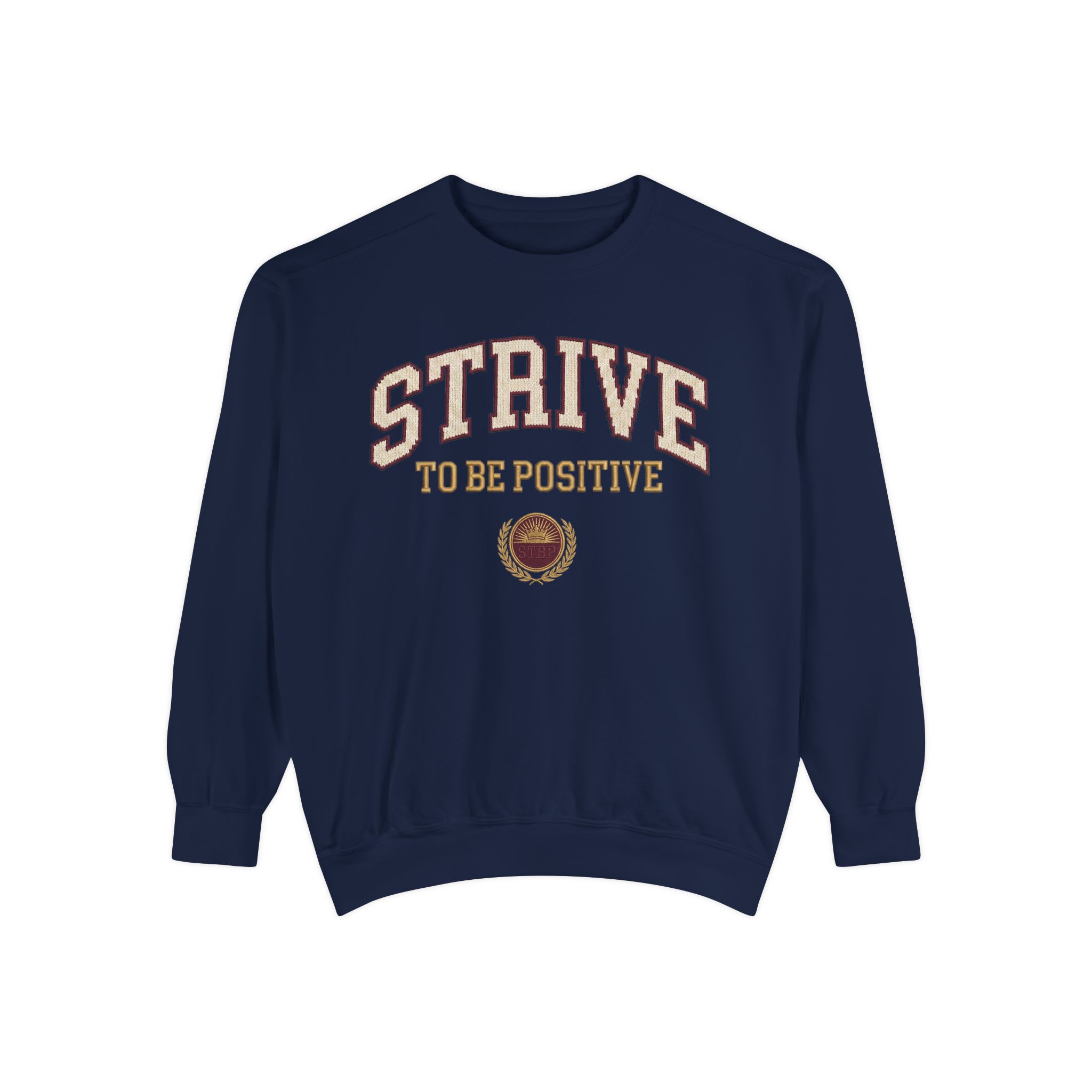 Strive To Be Positive crest sweatshirt | Motivational college style pullover - Image 5