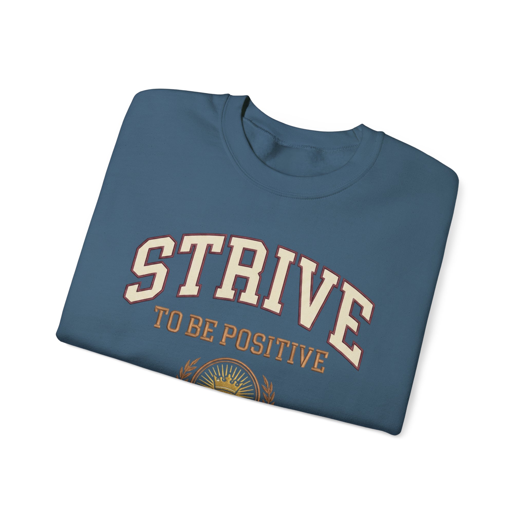 Strive To Be Positive crest sweatshirt | Inspirational Crewneck - Image 15