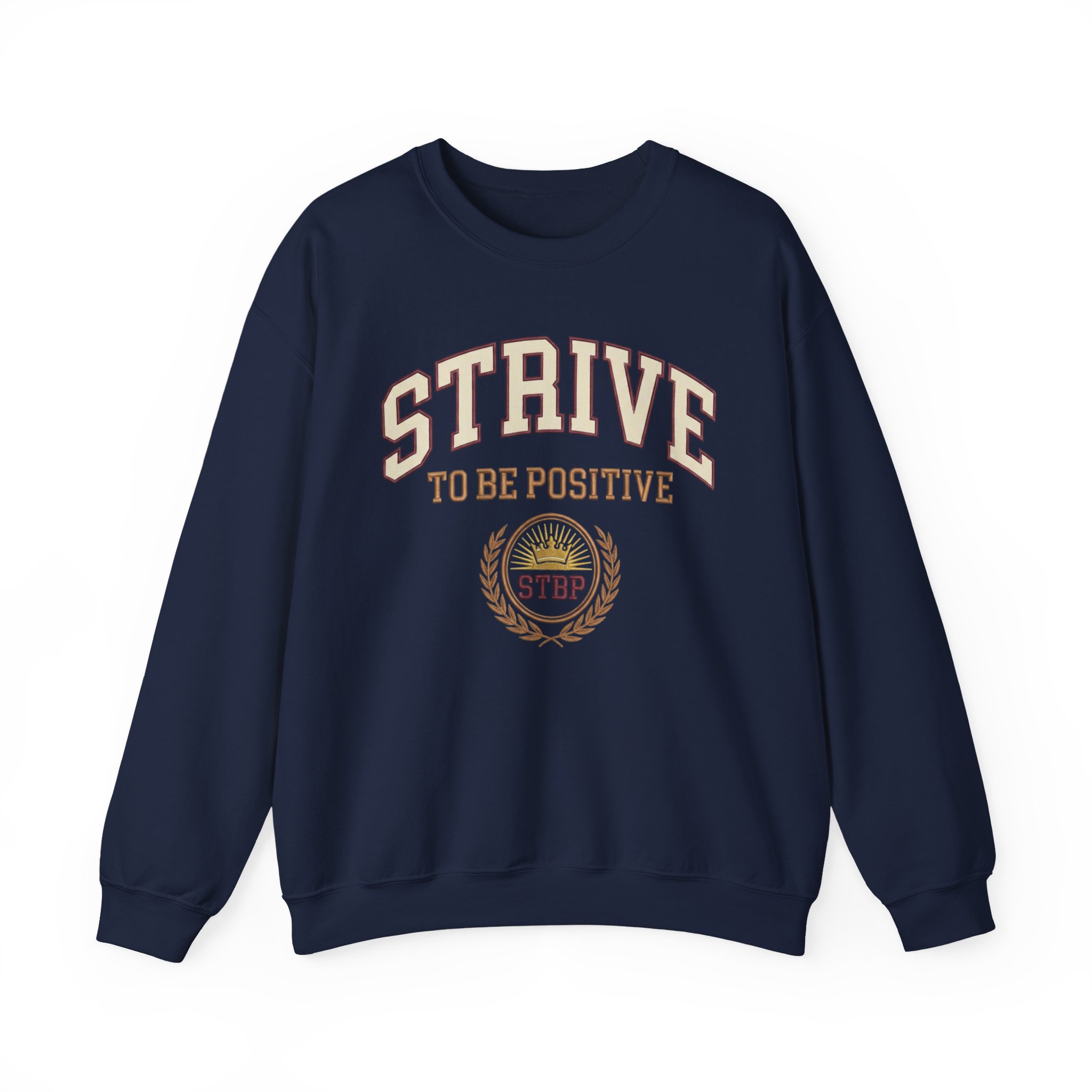 Strive To Be Positive crest sweatshirt | Inspirational Crewneck - Image 17