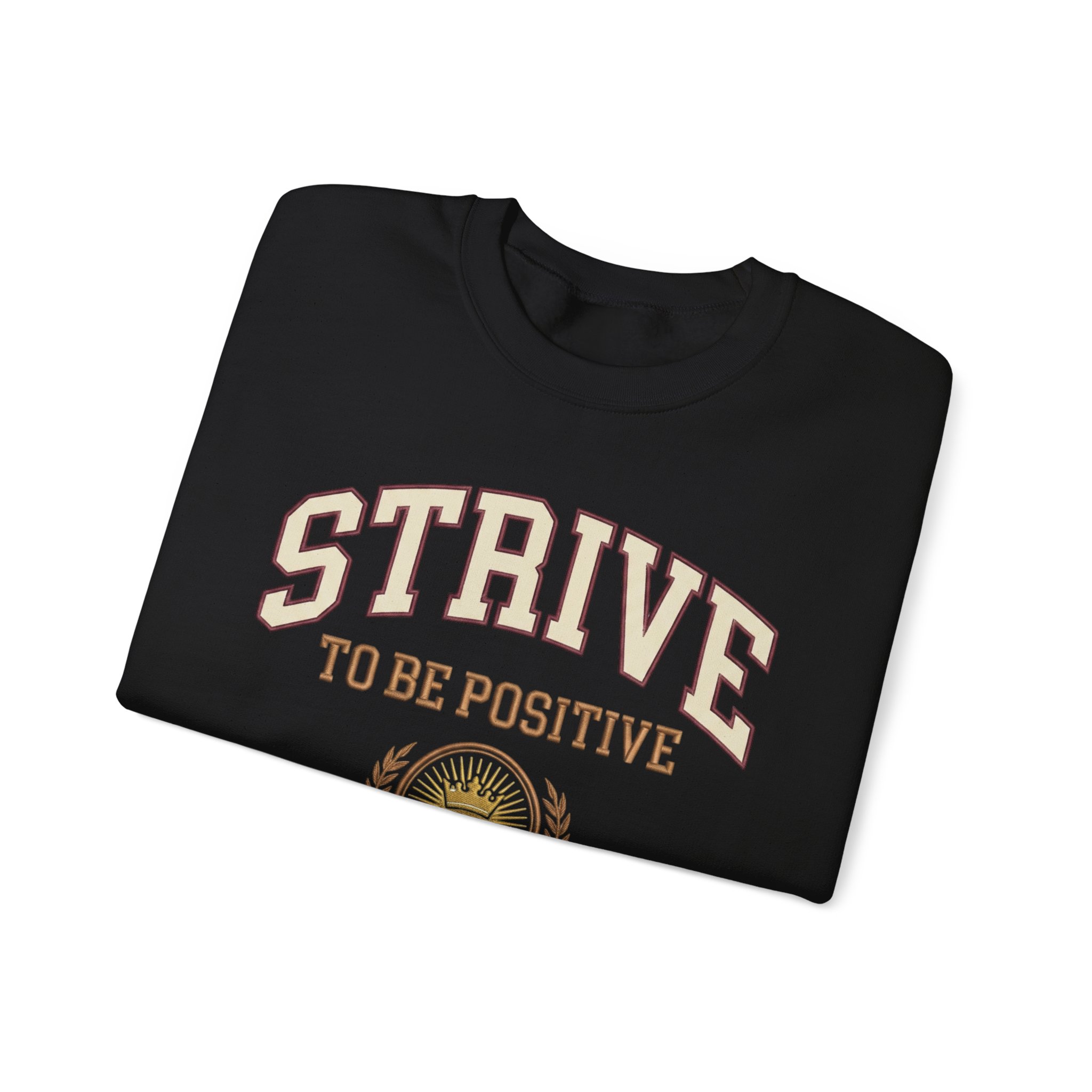 Strive To Be Positive crest sweatshirt | Inspirational Crewneck - Image 11