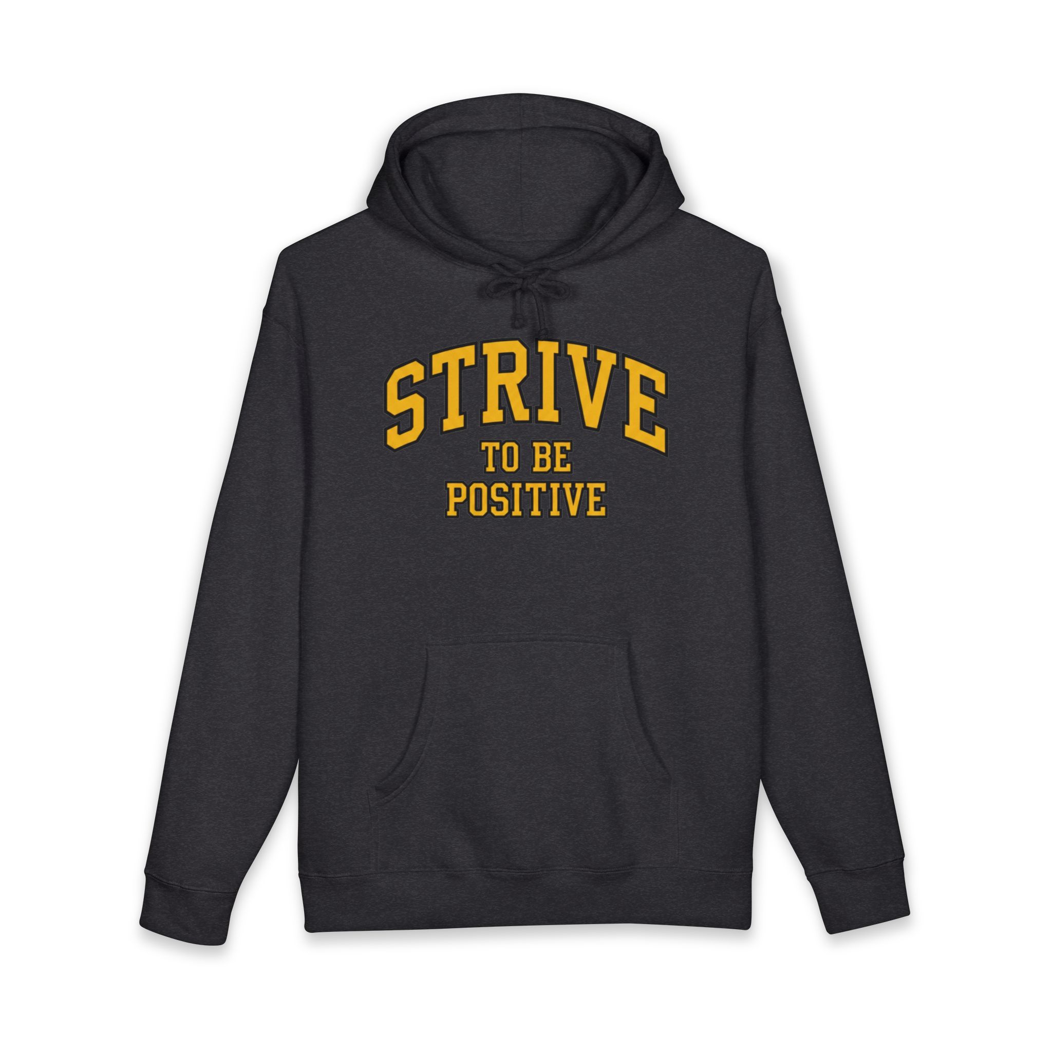 Positive Strive Hoodie — "Strive to Be Positive" Motivational Pullover - Image 17