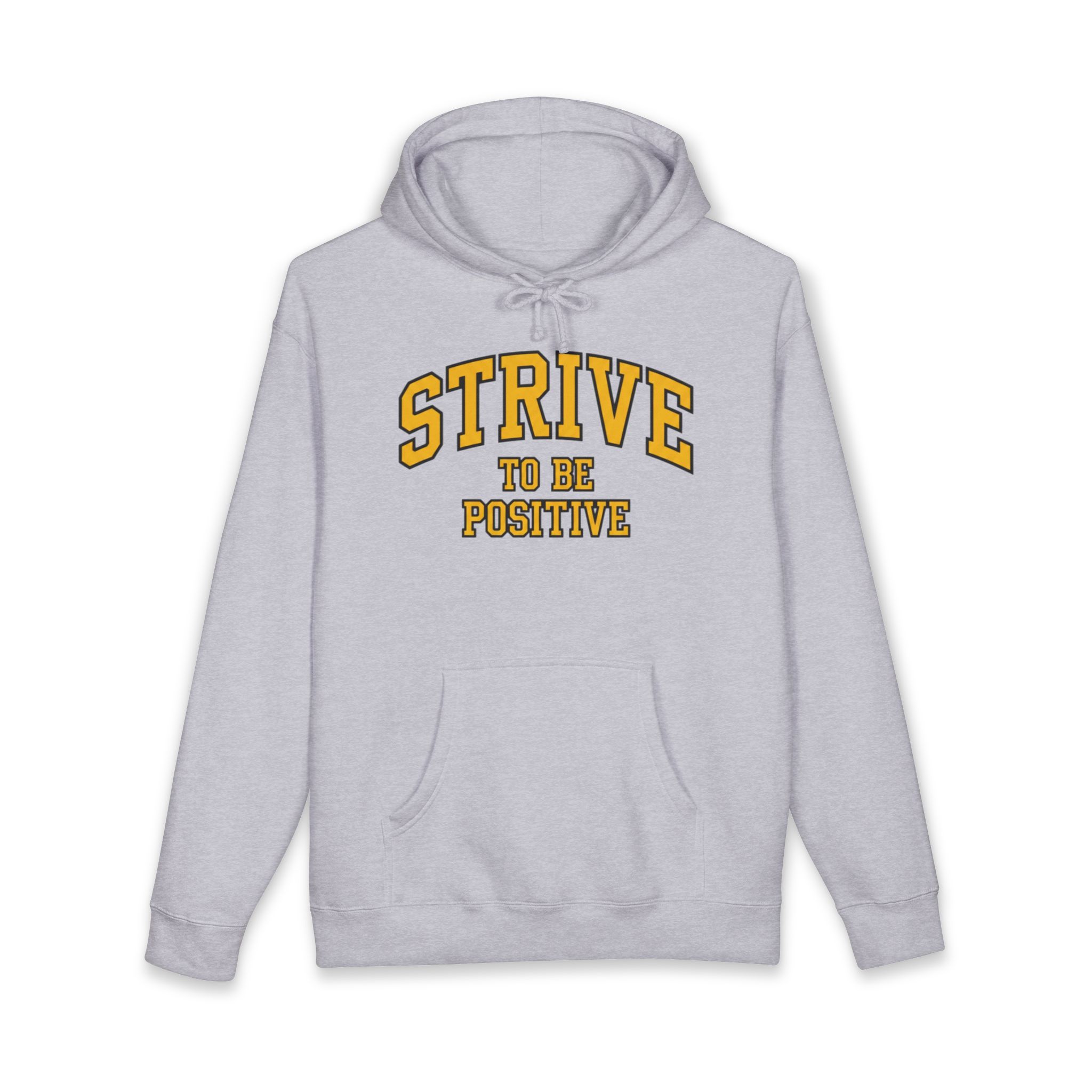Positive Strive Hoodie — "Strive to Be Positive" Motivational Pullover - Image 21